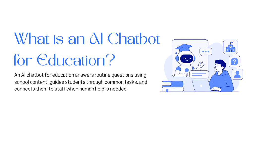 AI chatbot for education helping students answer questions, access school information, and receive academic support.
