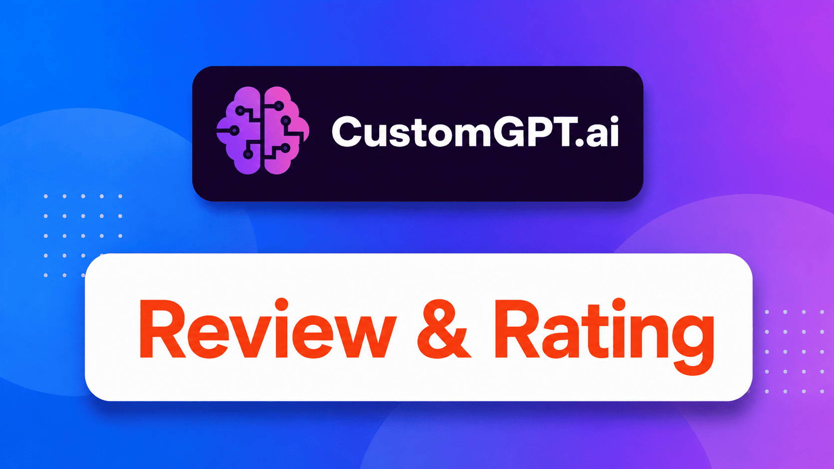 CustomGPT Review 2026: Pricing, Pros & Cons