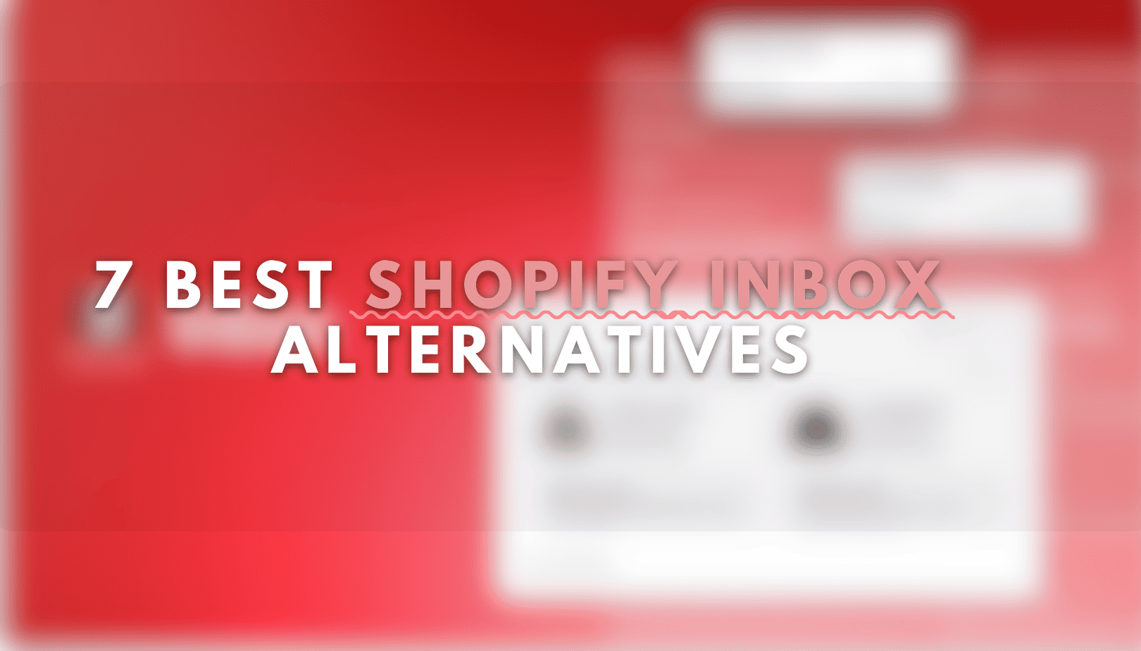 7 Best Shopify Inbox Alternatives in 2026