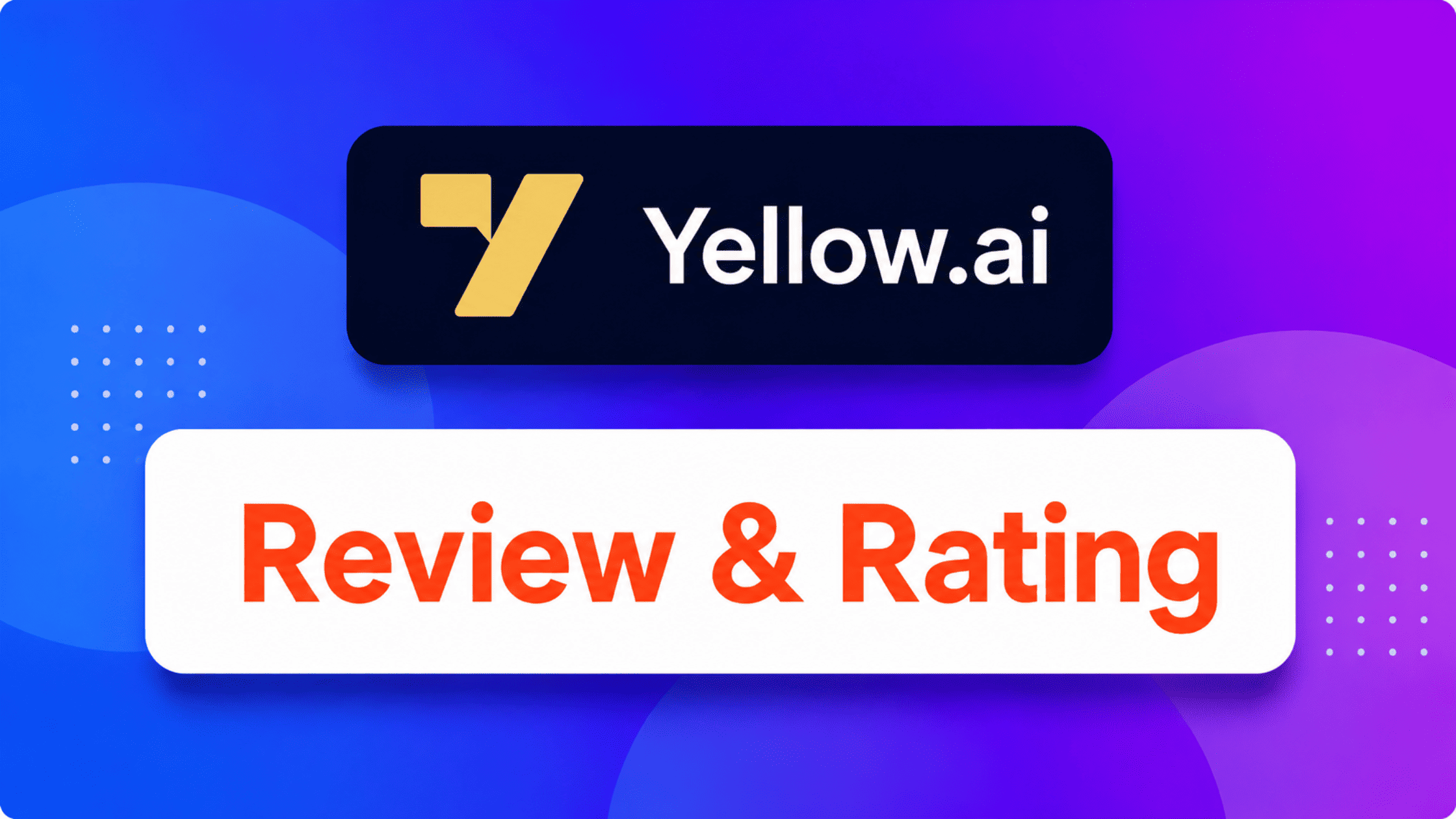 Yellow.ai Review 2026: Pricing, Pros & Cons