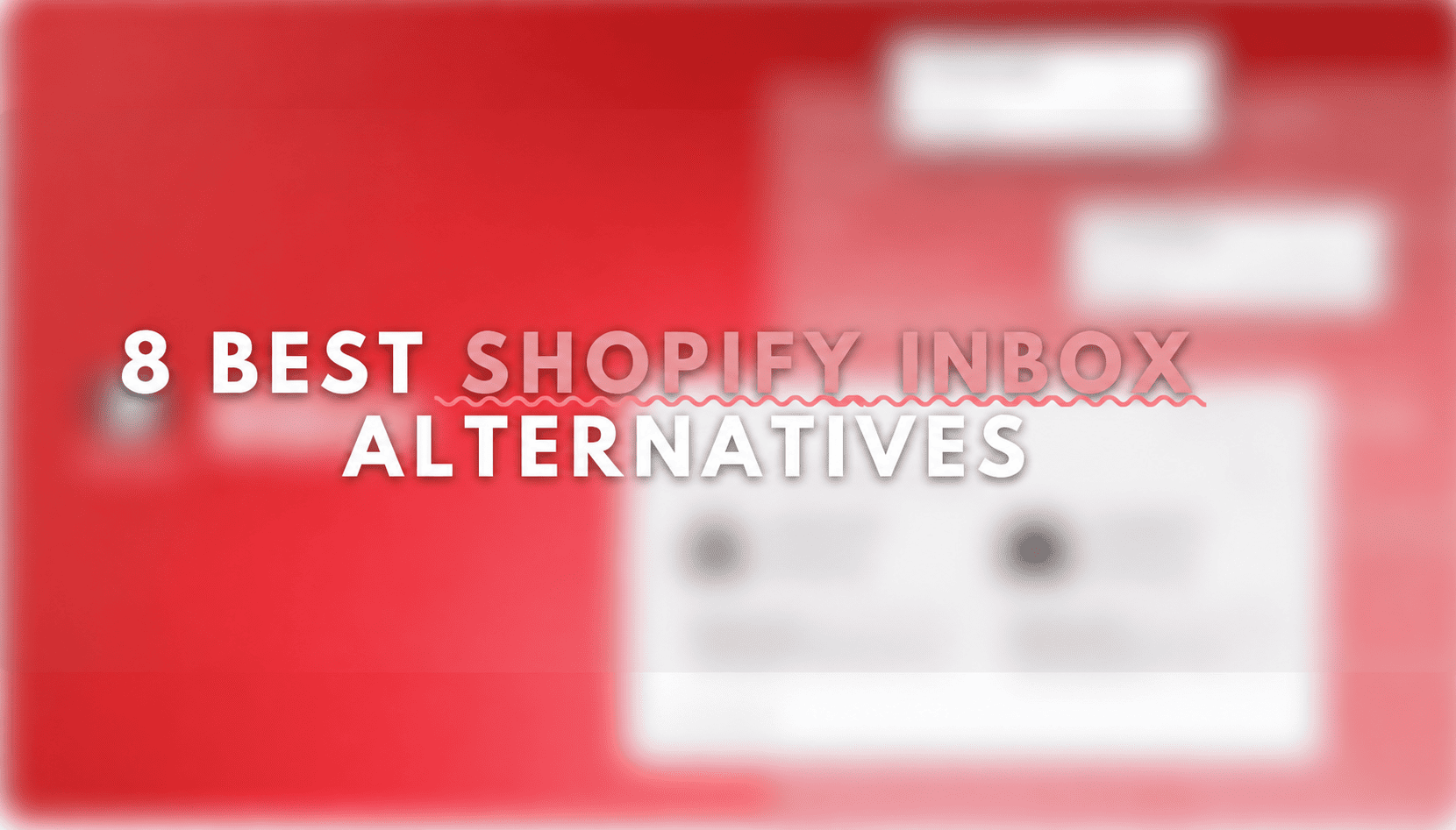 8 Best Shopify Inbox Alternatives in 2026