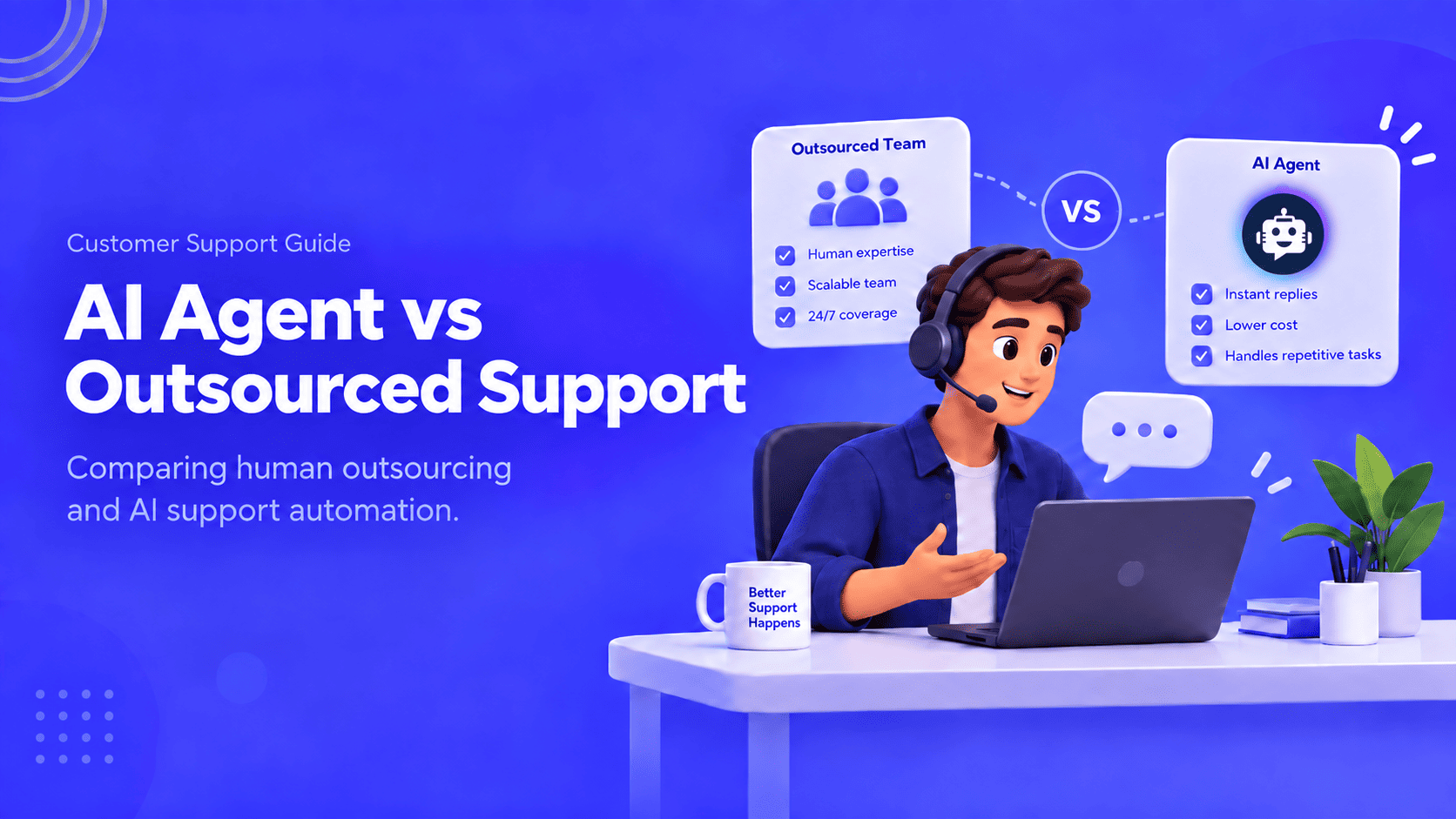 Should You Outsource Customer Service or Use an AI Agent?