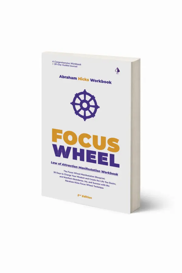 Abraham Hicks Workbook: Focus Wheels
