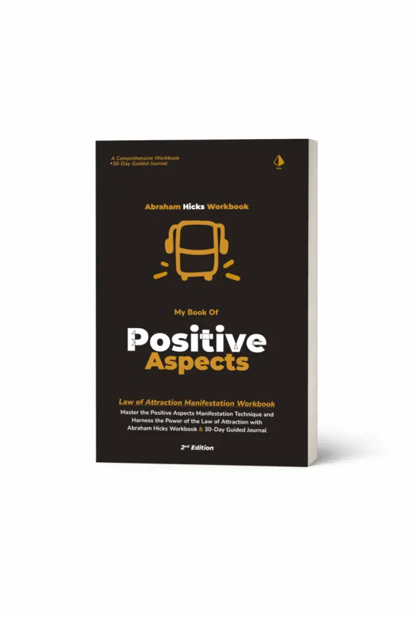 Abraham Hicks Workbook: My Book of Positive Aspects cover