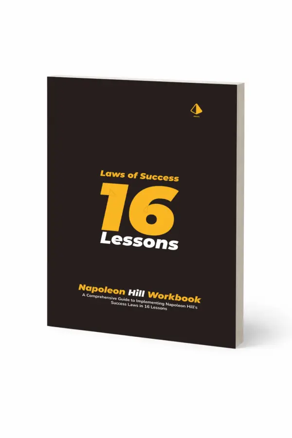 Napoleon Hill Workbook: Laws of Success in 16 Lessons cover