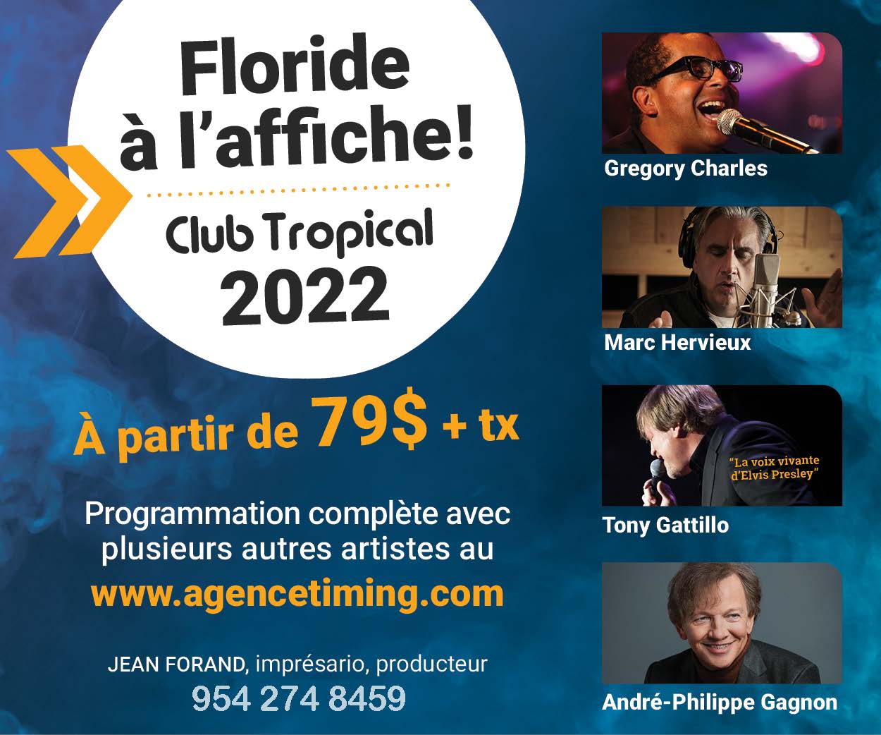 Jean Forand et le Club Tropical les spectacles reprennent en janvier avec Gregory Charles