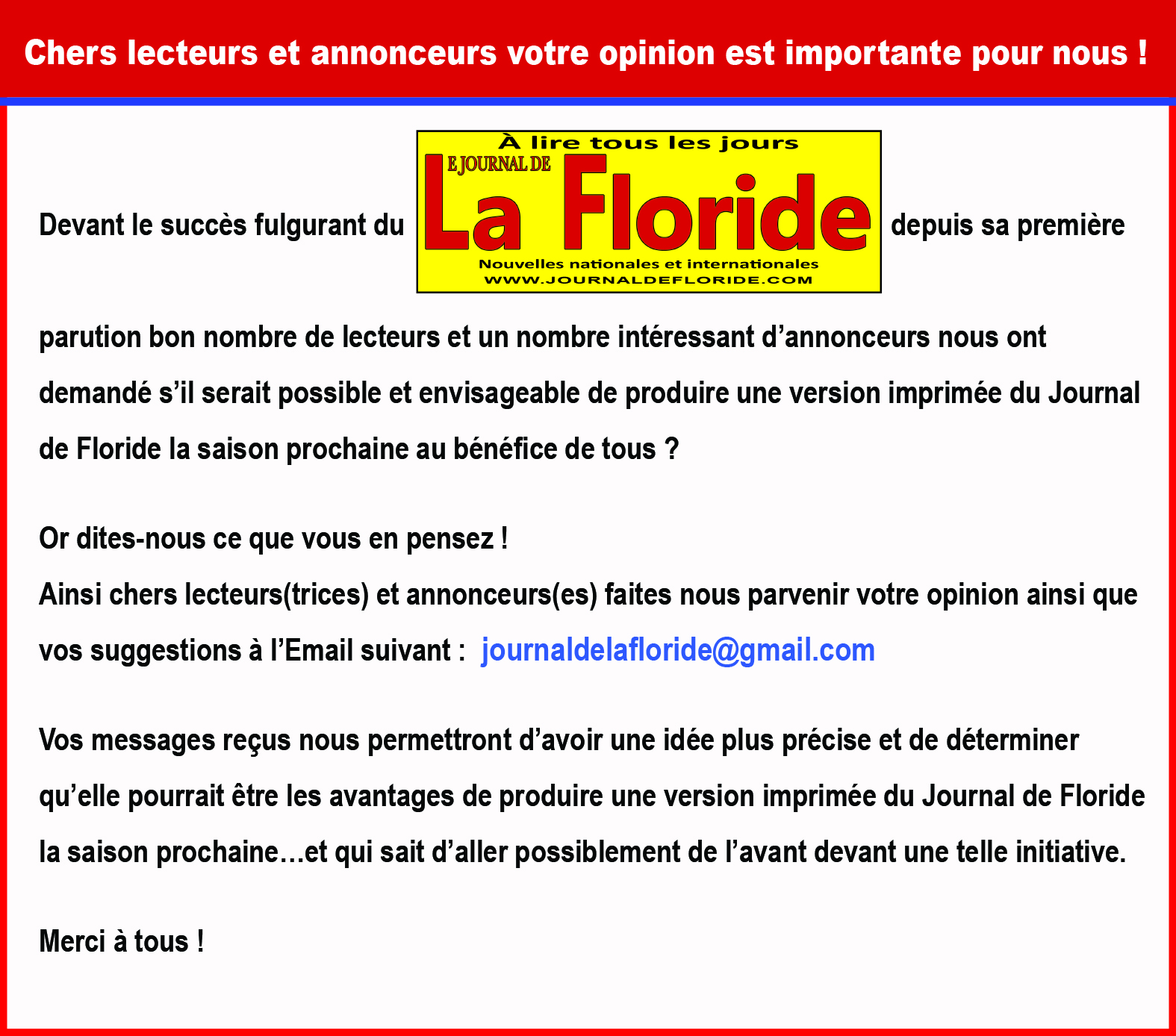 CHERS LECTEURS ET ANNONCEURS VOTRE OPINION EST IMPORTANT POUR  NOUS