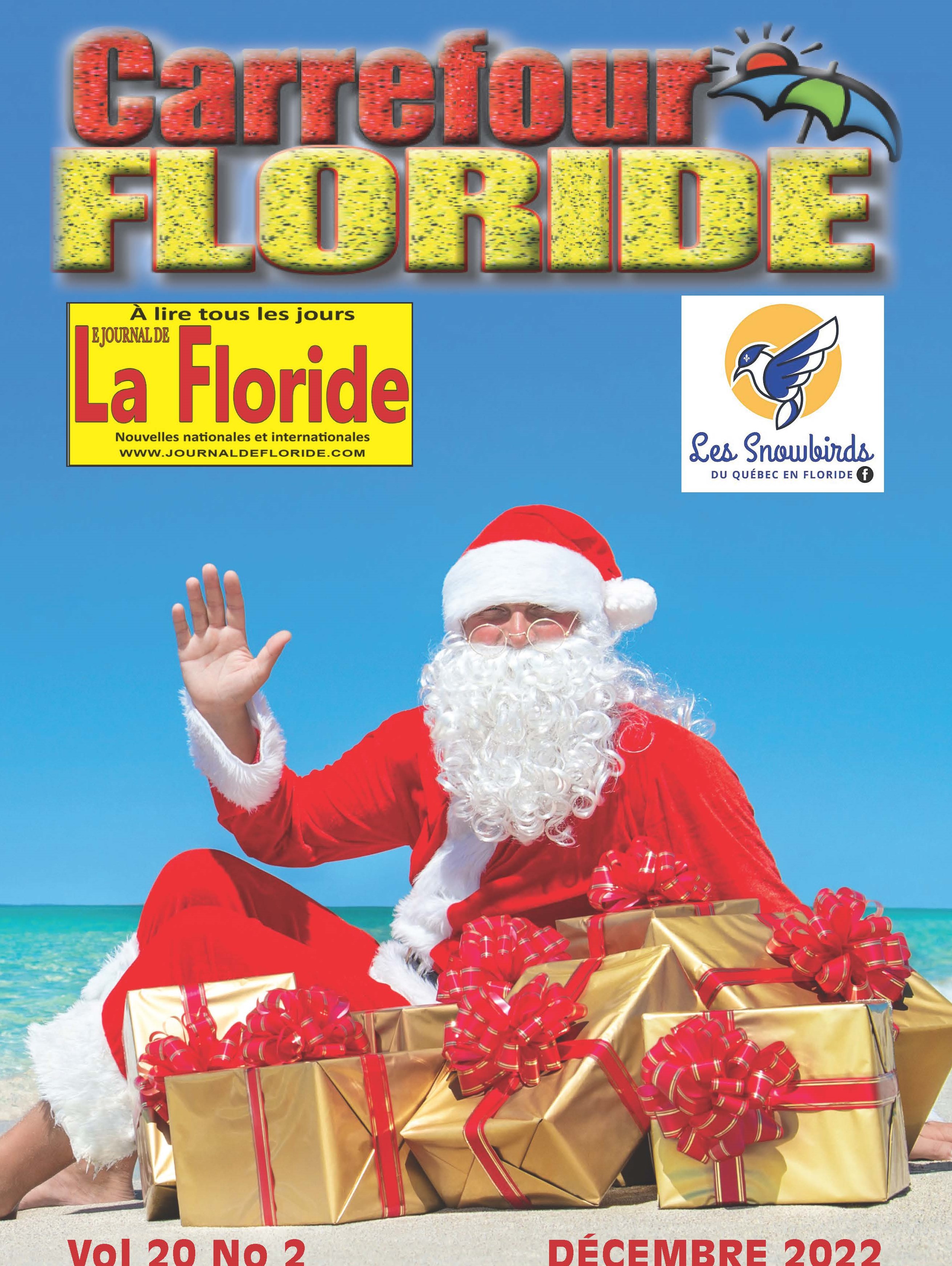 ENFIN LE MAGAZINE CARREFOUR FLORIDE EST ARRIVÉ POUR LE TEMPS DE FÊTES 96 PAGES DE PLAISIR