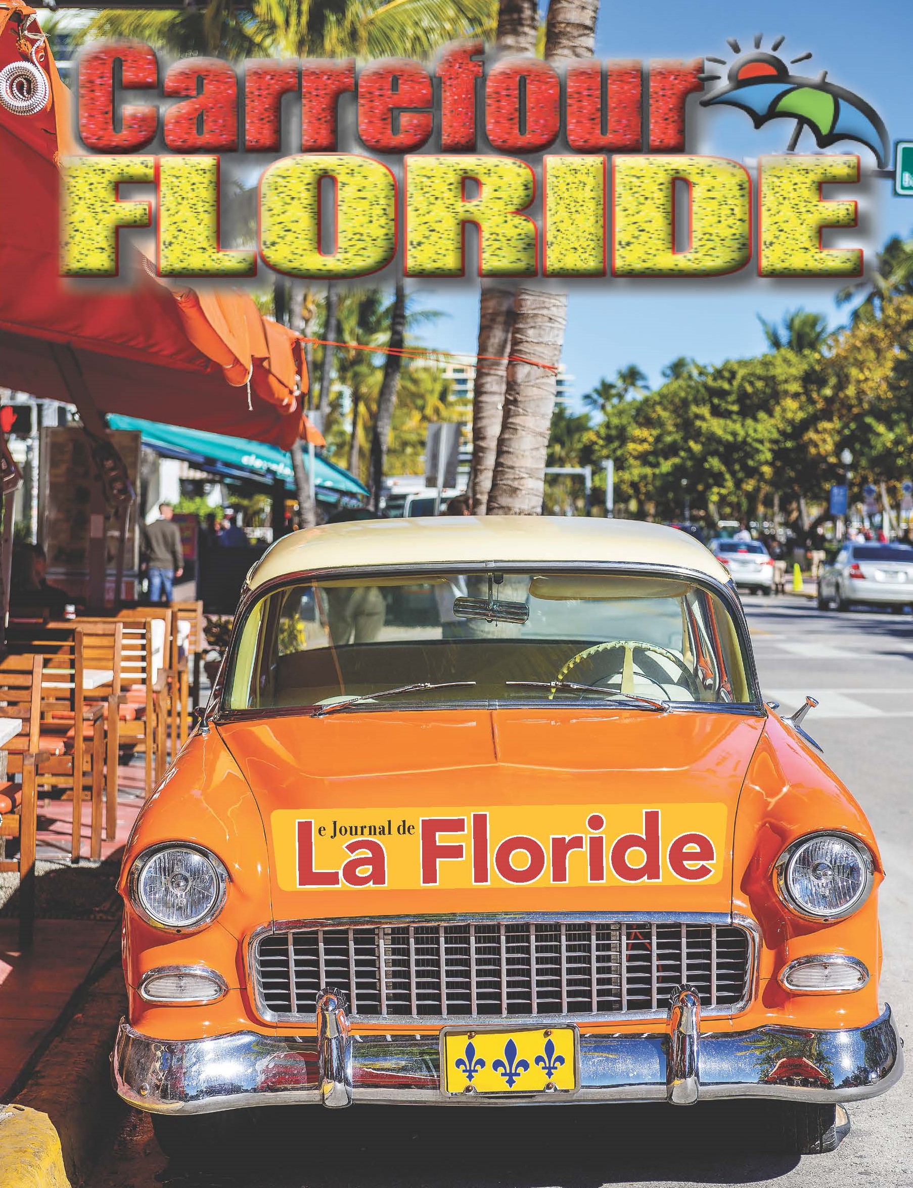 Enfin le magazine Carrefour Floride de mars est arrivé avec 96 pages de divertissement et d'informations