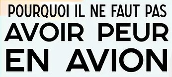 L'anxiété du vol ? Voici les raisons pour lesquelles il est très peu probable que votre avion s'écrase.