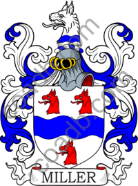 Miller Family Crest Coat Of Arms And Name History Miller Family Crest Coat Of Arms And Name History