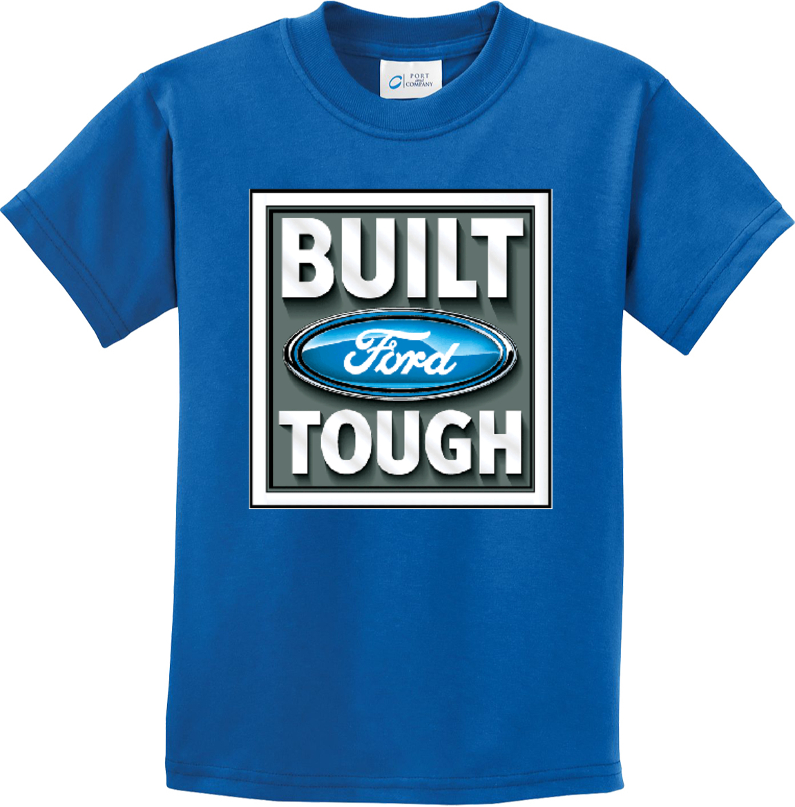 Built Ford Tough T-Shirt