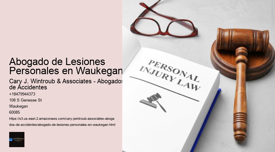 Abogado de Lesiones Personales en Waukegan