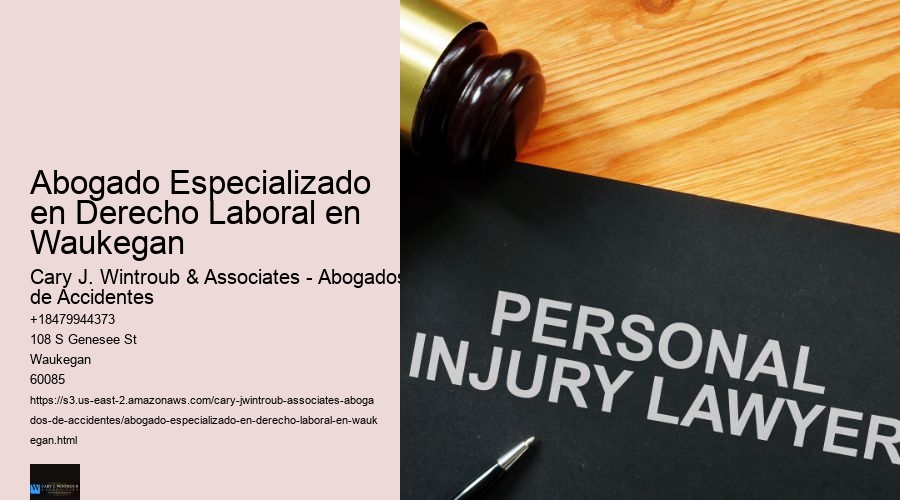Abogado Especializado en Derecho Laboral en Waukegan