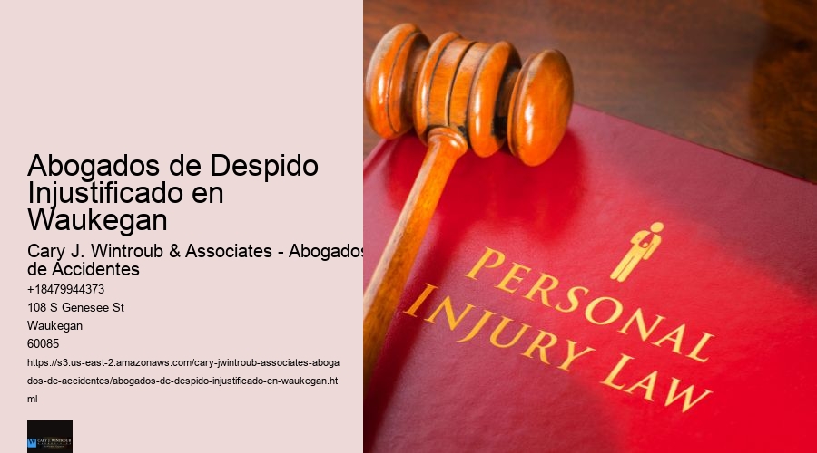 Abogados de Despido Injustificado en Waukegan