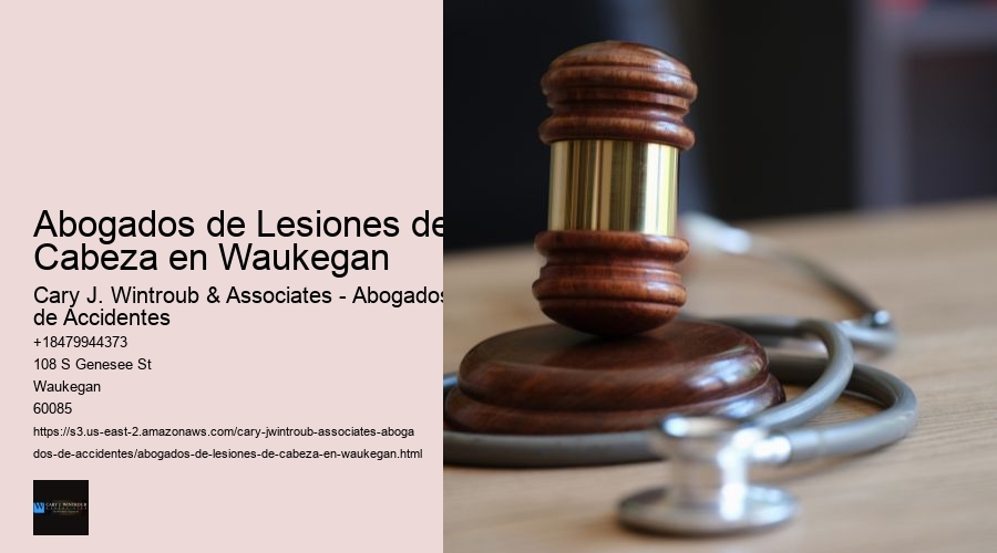 Abogados de Lesiones de Cabeza en Waukegan