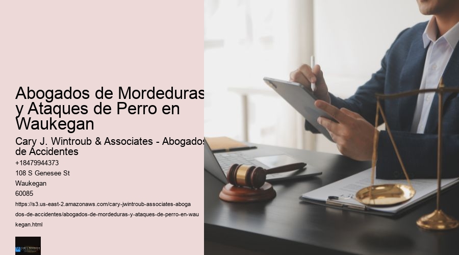 Abogados de Mordeduras y Ataques de Perro en Waukegan