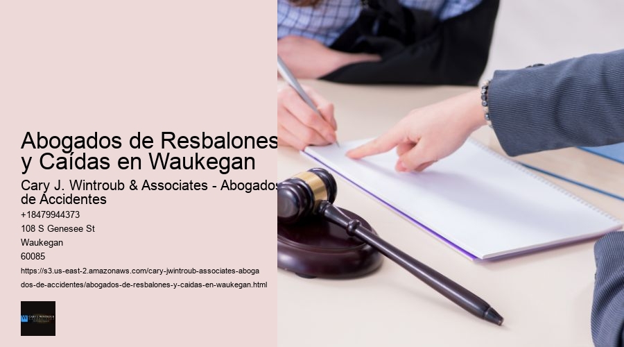 Abogados de Resbalones y Caídas en Waukegan