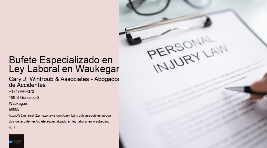 Bufete Especializado en Ley Laboral en Waukegan