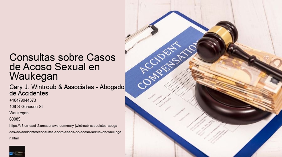 Consultas sobre Casos de Acoso Sexual en Waukegan