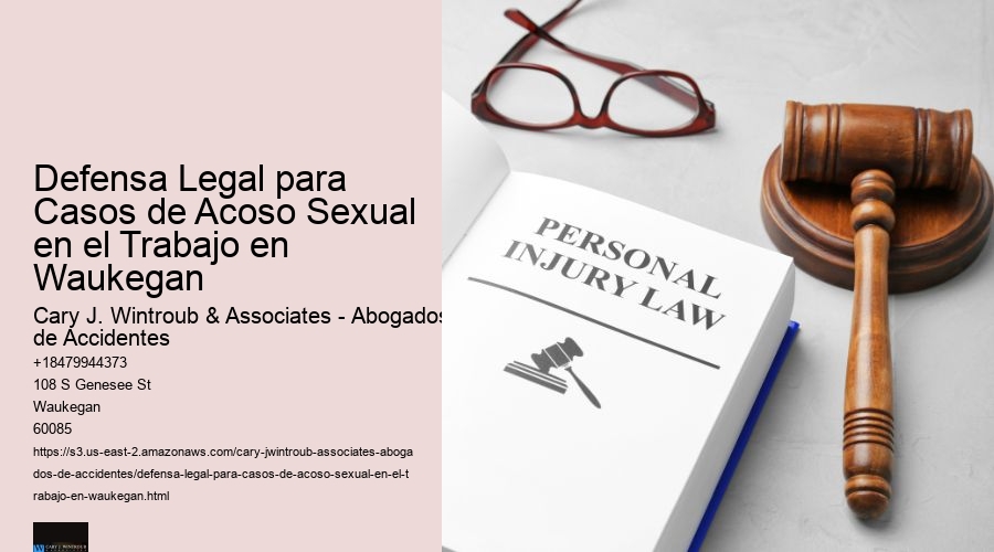 Defensa Legal para Casos de Acoso Sexual en el Trabajo en Waukegan