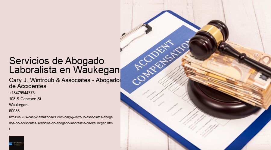 Servicios de Abogado Laboralista en Waukegan