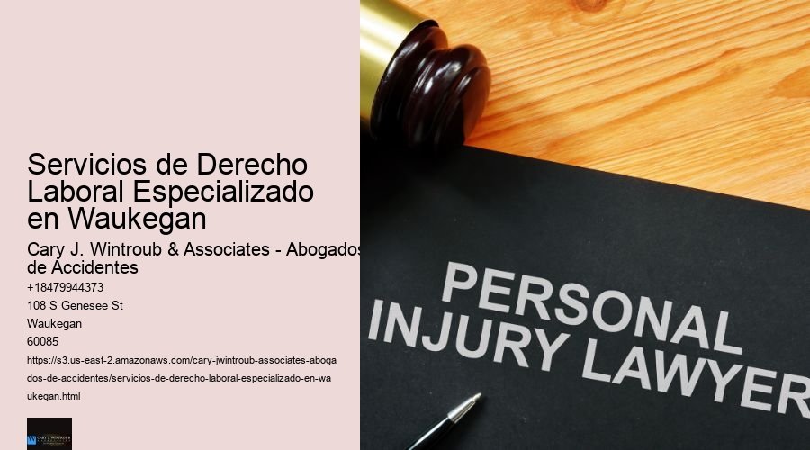 Servicios de Derecho Laboral Especializado en Waukegan