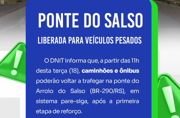 Foto de capa da notícia: DNIT libera tráfego de veículos pesados na ponte do Arroio do Salso