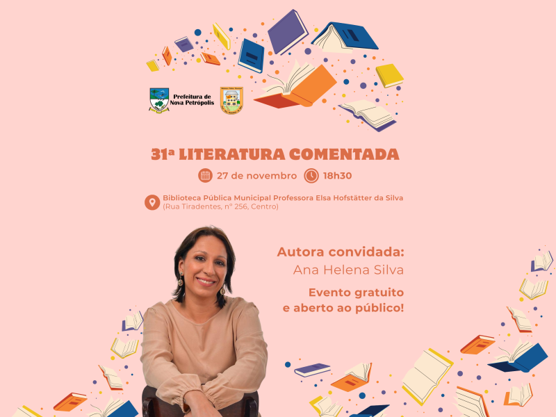 Foto de capa da notícia: 31ª Literatura Comentada de Nova Petrópolis terá como convidada a autora Ana Helena Silva