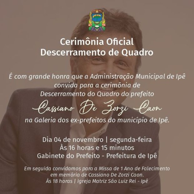 Foto de capa da notícia: PREFEITURA DE IPÊ REALIZARÁ CERIMÔNIA DE DESCERRAMENTO DO QUADRO DO PREFEITO CASSIANO DE ZORZI CAON