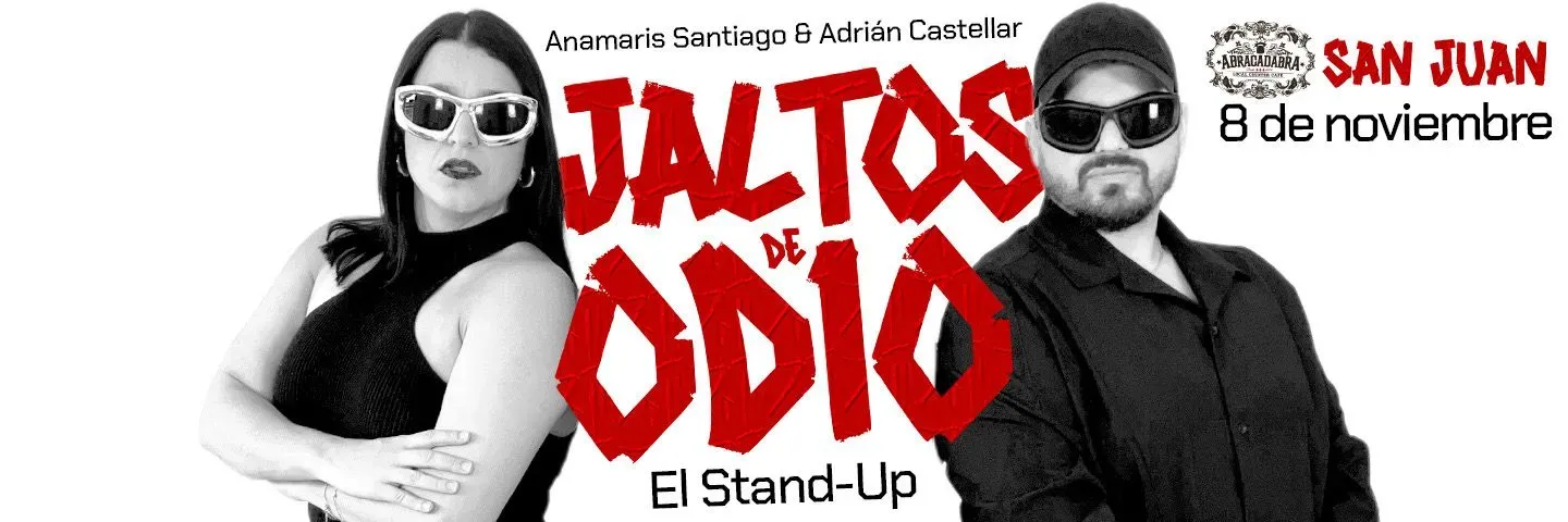 Jaltos De Odio 'El Stand-Up' en San Juan