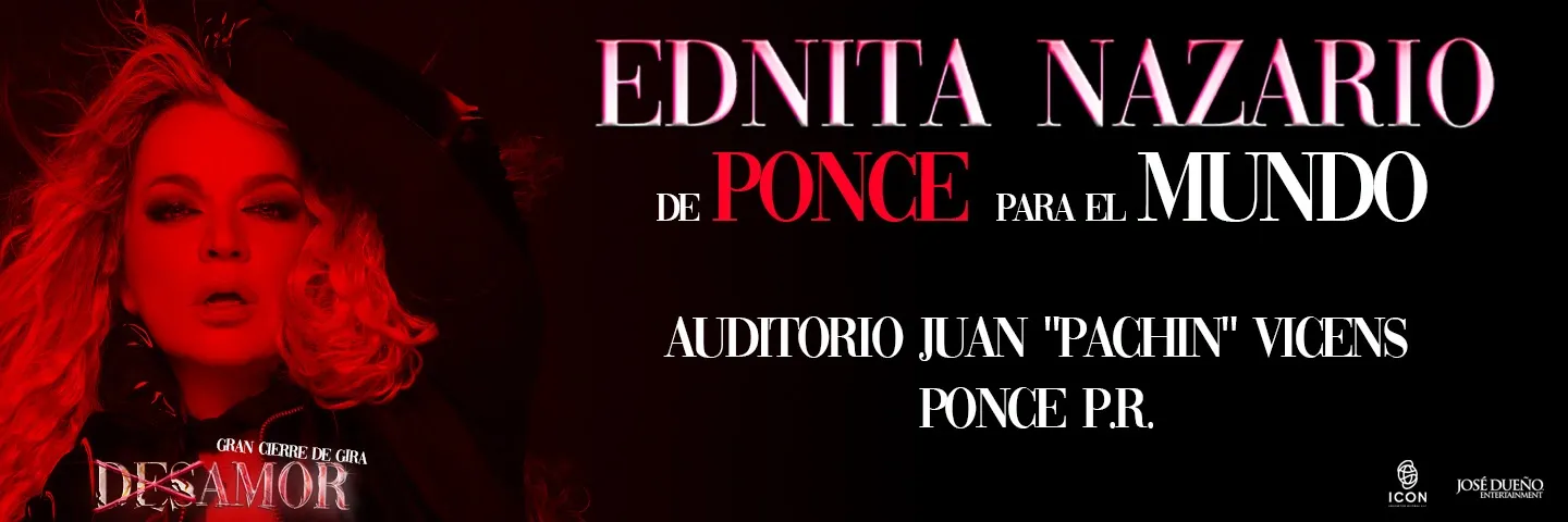 Ednita Nazario: De Ponce para El Mundo