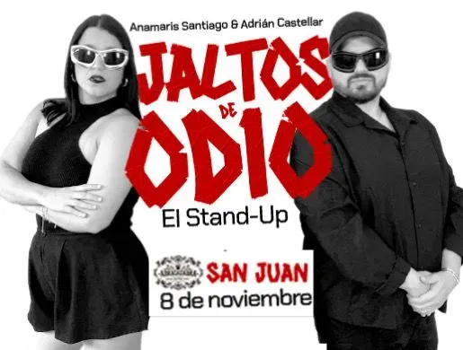 Jaltos De Odio 'El Stand-Up' en San Juan