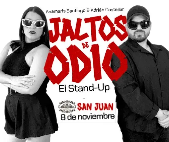 Jaltos De Odio 'El Stand-Up' en San Juan
