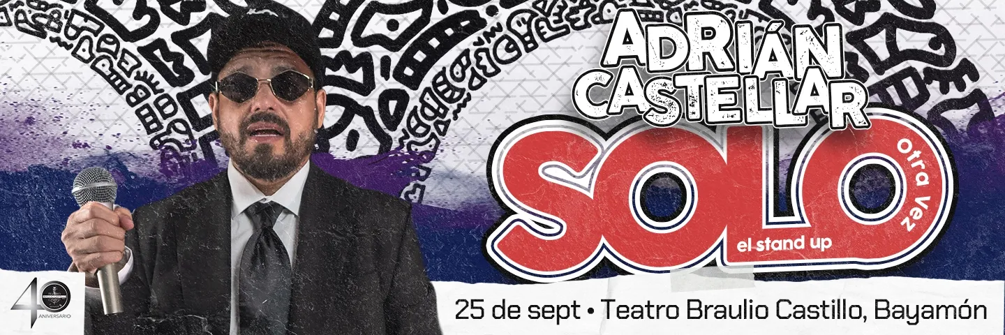 Adrian Castellar 'Solo... otra vez' @ Bayamón