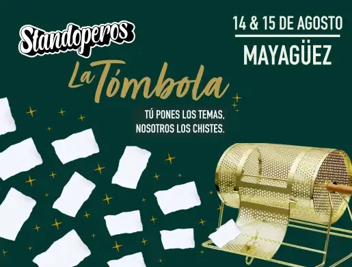 'Standoperos' La Tómbola @ Mayagüez