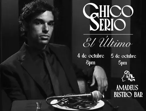 Chico Serio 'El Último'
