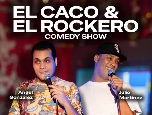 El Caco & El Rockero 'Comedy Show'