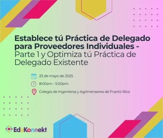 Establece tú Práctica de Delegado para Proveedores Individuales - Parte 1 y Optimiza tú Práctica de Delegado Existente