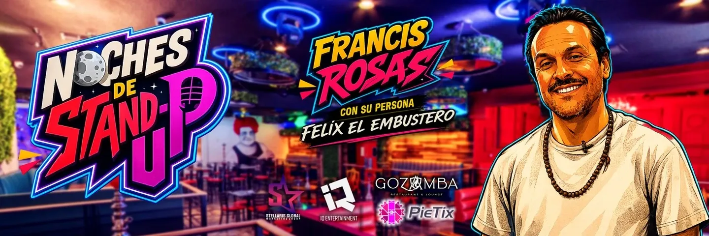Noches de Stand-Up con Francis Rosas