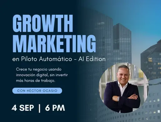 Growth Marketing en Piloto Automático - AI Edition