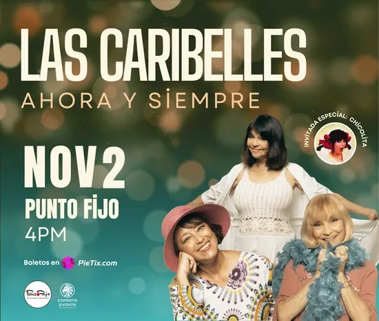 Las Caribelles: Ahora Y Siempre