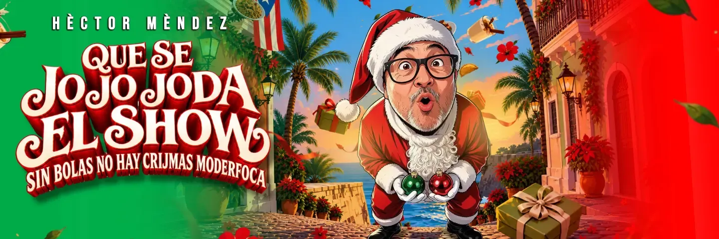 Héctor Méndez 'Que Se Jo Jo Joda' Sin Bolas No Hay Crijmas Moderfoca