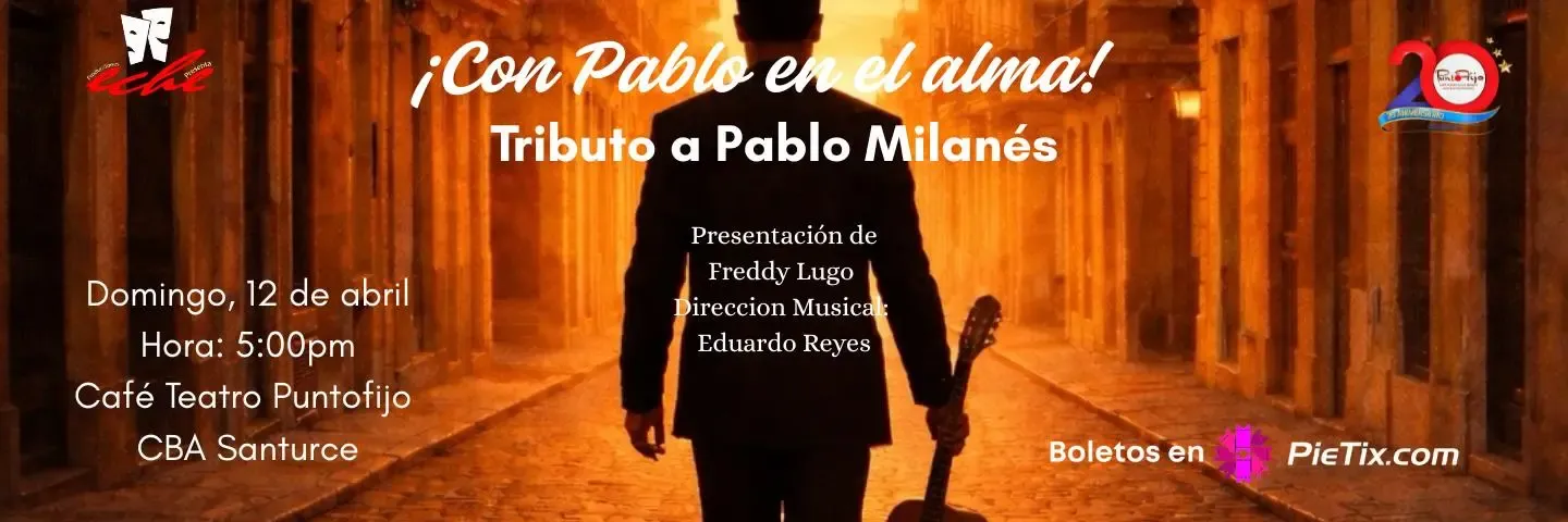 ¡Con Pablo En El Alma! Tributo a Pablo Milanés