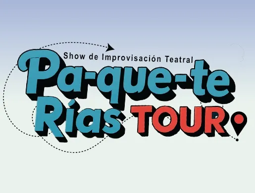 Pa-Que-Te Rías Tour