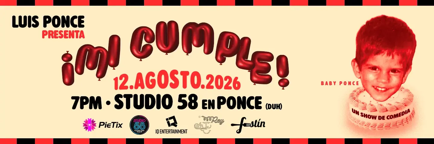 ¡Mi Cumple! Un Show De Comedia Con Luis Ponce