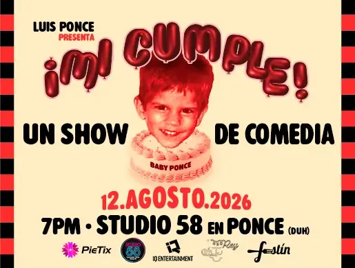 ¡Mi Cumple! Un Show de Comedia Con Luis Ponce