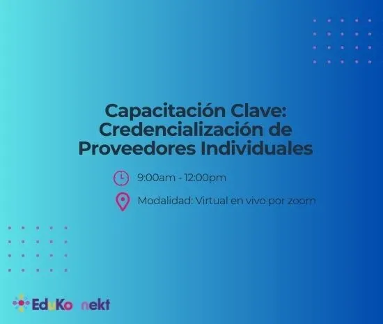 Capacitación Clave – Credencialización de Proveedores Individuales