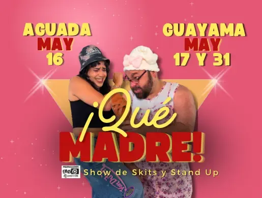  ¡Qué Madre!