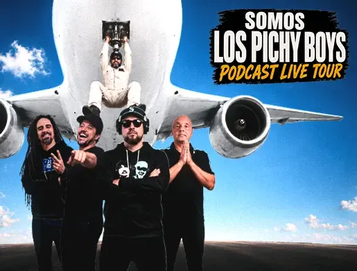 Somos Los Pichy Boys Podcast Live Tour